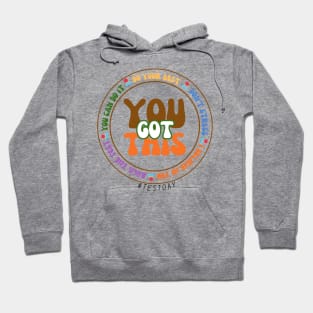 YOU GOT THIS! TEST DAY Hoodie